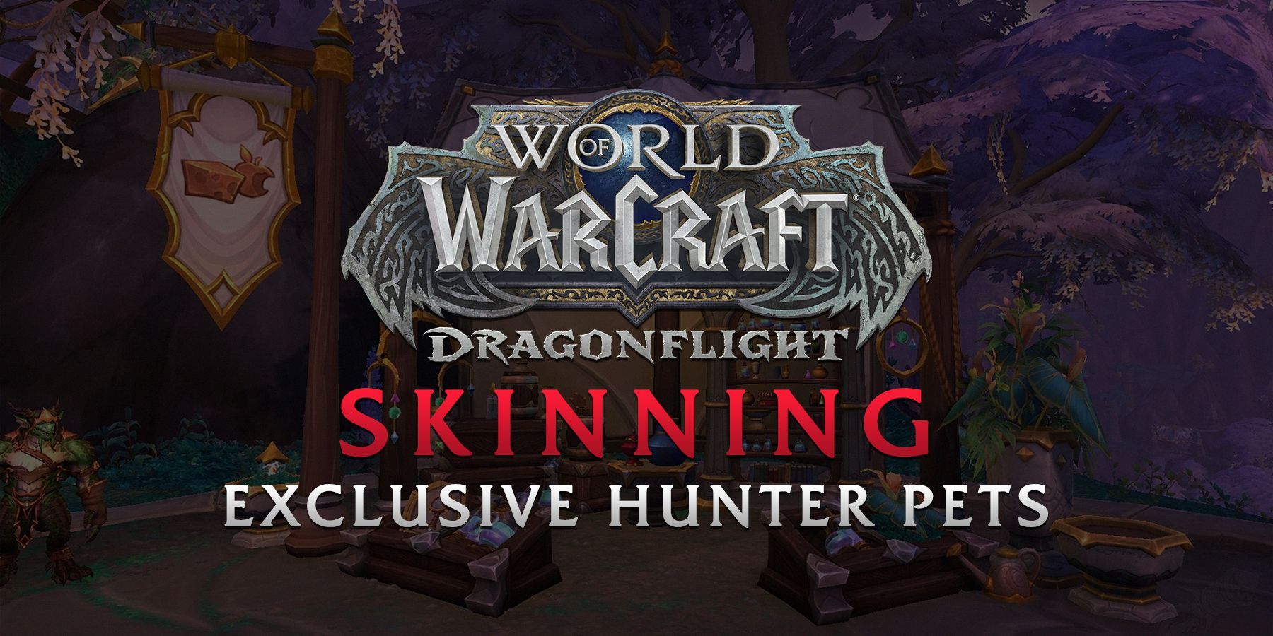 Les joueurs de World of Warcraft peuvent apprivoiser des animaux de compagnie uniques dans Dragonflight avec la profession de dépeceur