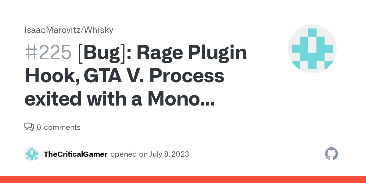 Rage Plugin Hook, GTA V. Processus terminé avec un runtime Mono chargé.  · Numéro 225 · IsaacMarovitz/Whisky · GitHub
