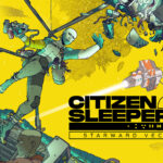 How Citizen Sleeper 2: Starward Vector Builds on an Indie Game Pass Hit