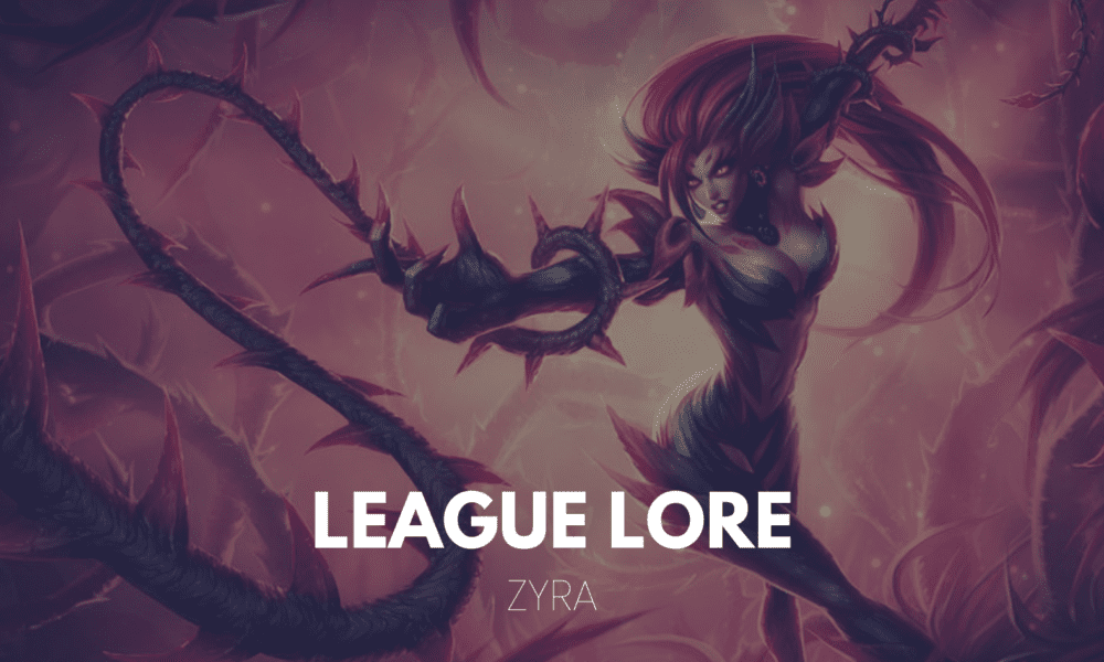 zyra league of legends lore