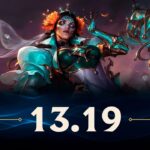 Mise à jour 13.19 de League of Legends : Notes du patch League of Legends Update 13.19 Patch Notes