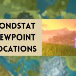 Découvrez tous les points de vue de Mondstat dans Genshin Impact Where To Find All The Mondstat Viewpoints In Genshin Impact