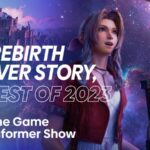 The Game Informer Show #686 - Final Fantasy VII Rebirth, Finals Review, and Top Ten Games of 2023 Final Fantasy VII Rebirth Cover Story And Our Favorite Games Of 2023 | GI Show