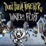 Don't Starve Together : Nouvelle mise à jour sur Nintendo Switch Don't Starve Together Receives 'Winter Feast' Update On Switch, Here's What's Included