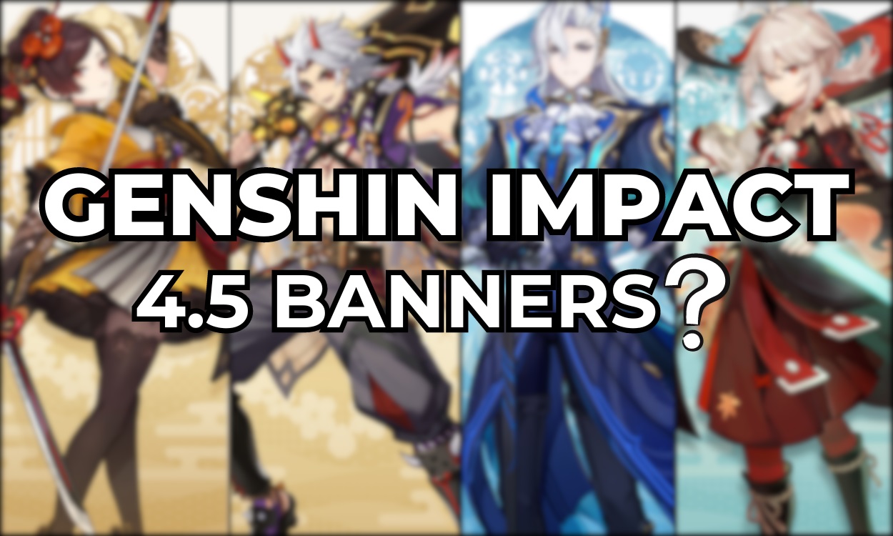 Genshin Impact 4.5 Banners: Characters and Weapons