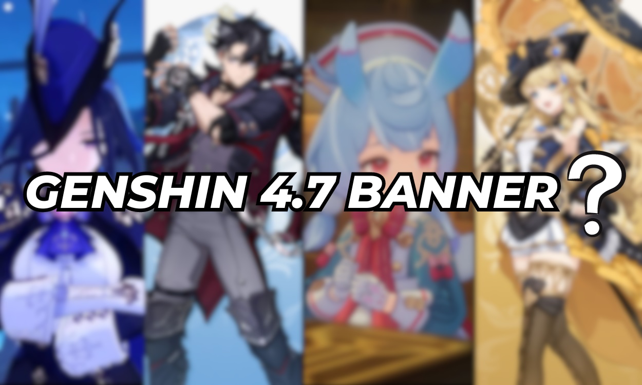 Genshin Impact 4.7 banner