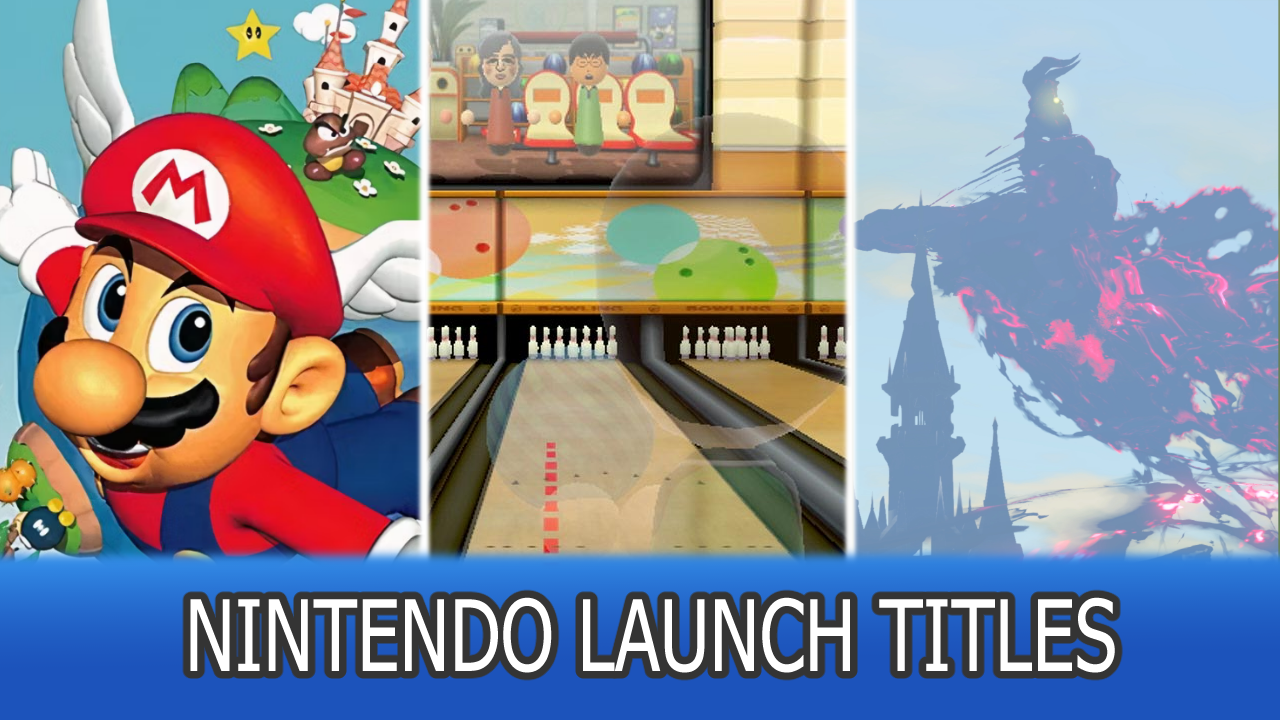 Examining each of Nintendo's launch titles