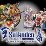 Suikoden I&II Remaster will be available on March 6th
