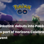 Tinkatink arrive dans Pokémon GO pour l'événement Horizons Tinkatink debuts into Pokémon GO as part of Horizons Celebration Event