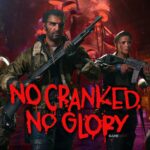 No Cranked, No Glory Event Guide in Black Ops 6 Zombies
