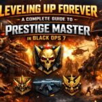 Black Ops 7 : Guide complet du Prestige Master, les secrets à découvrir ! U4gm Leveling Up Forever: A Complete Guide to Prestige Master in Black Ops 7
