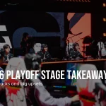MSI 2026 : Des retournements inattendus qui bouleversent le tournoi. MSI 2026 Playoff Stage Takeaways: Chaos, Comebacks And Big Upsets.