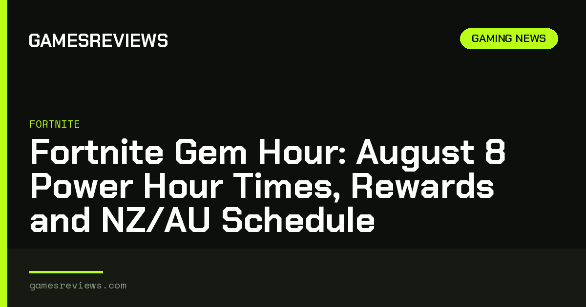 Fortnite Gem Hour: August 8 Power Hour Times, Rewards and NZ/AU Schedule