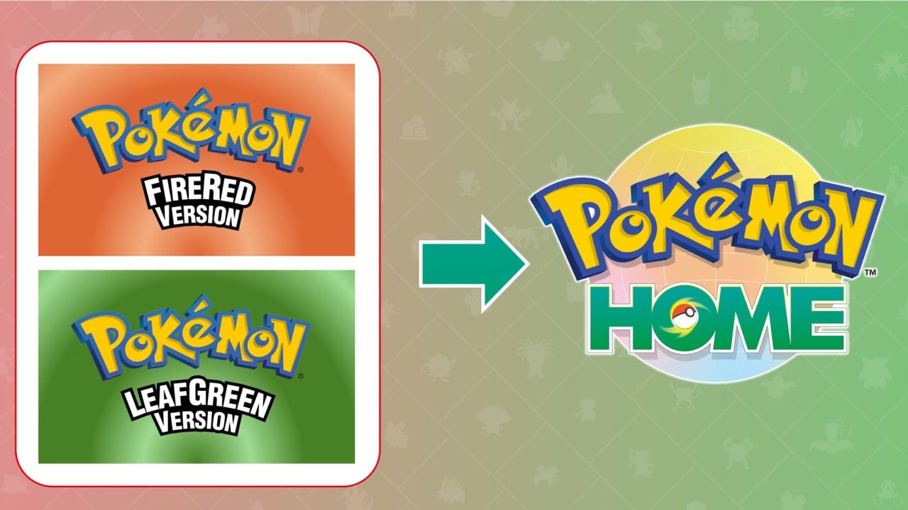 Pokémon HOME FireRed & LeafGreen Compatibility Update Arrives Next Week