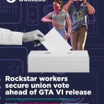 Rockstar Game Workers Union Announces Union Vote Aligned with GTA VI Launch